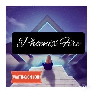 Phoenix Fire (Explicit)