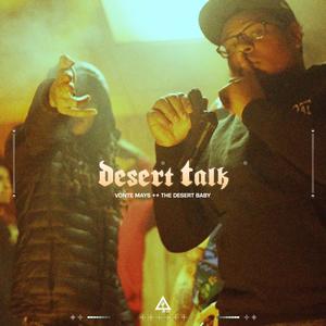 DESERT TALK(feat. Vonte Mays & The Desert Baby) (Explicit)