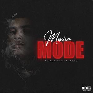 Mexico Mode (Explicit)