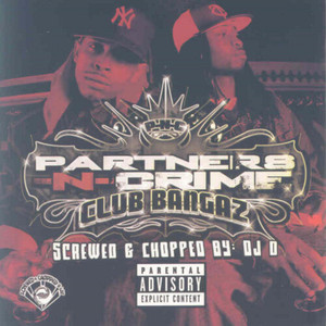 Partners-N-Crime - My P-n-C (Screwed) (Explicit)
