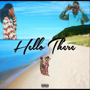 Hello There (feat. Dee Dior) [Explicit]