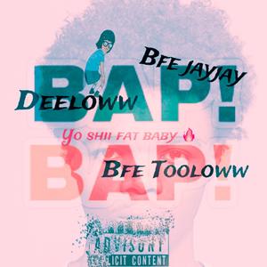 Yo Shii Fat Baby (feat. Deeloww & BFE TooLoww) [Explicit]