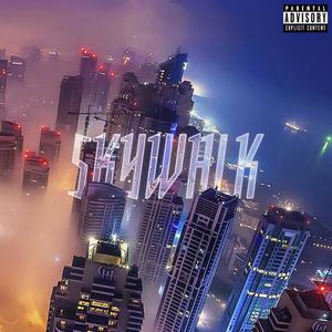 Skywalk (Explicit)