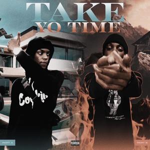 Take Yo' Time (Explicit)