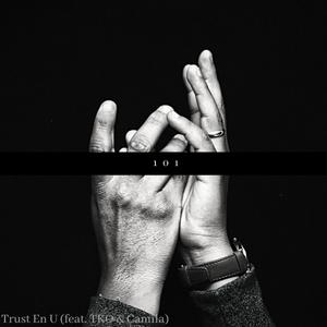 Trust en U (feat. TKO & Camila) [Explicit]