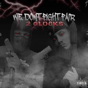 We Dont Fight Fair (Explicit)