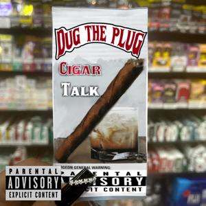 Cigar Talk (Explicit)