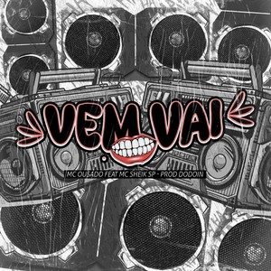 Vai e Vem (Explicit)