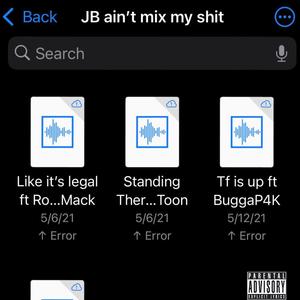 JB Aint Mix My **** (Explicit)