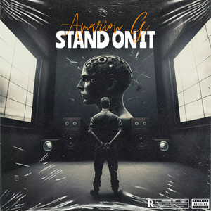 Stand On It (Explicit)