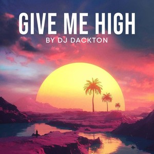 Give Me High
