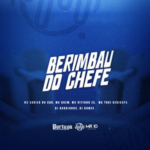 Berimbau do Chefe (Explicit)