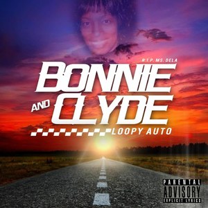 Bonnie and Clyde(R.I.P MS. Dela) (Explicit)