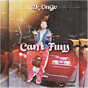 Can't Fwy (Explicit)