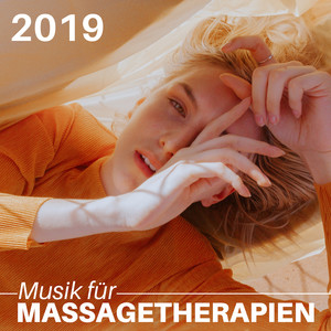 Musik für Massagetherapien 2019 - Entspannungsmusik