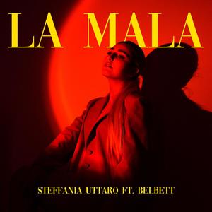 LA MALA (feat. Belbett) (Explicit)