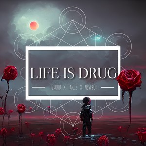 LIFE IS DR*G (伴奏)