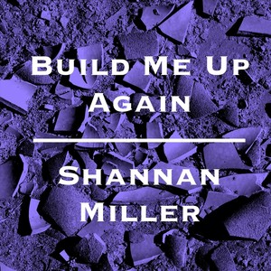 Build Me up Again