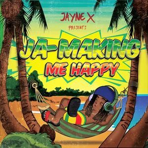 JA-MAKING-ME-HAPPY (Explicit)