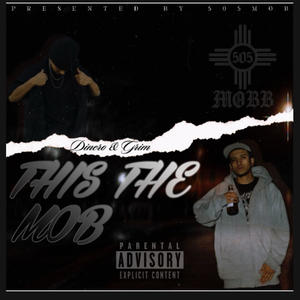 This the mobb (feat. DatBoiDinero) (Explicit)