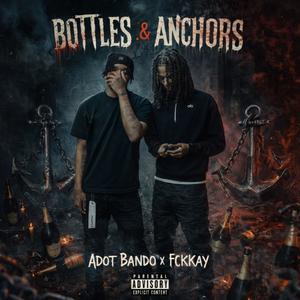 Bottles & Anchors (Explicit)
