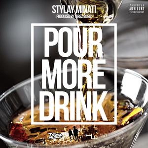 POUR MORE DRINK (Explicit)