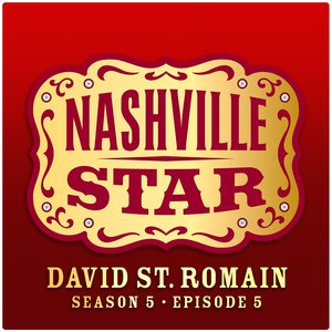 That's Where I Want To Be (Nashville Star Season 5 - Episode 5)