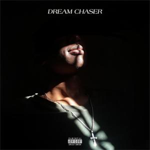 Dream Chaser (Explicit)