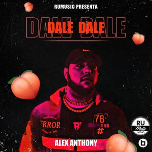 Dale Dale(feat. Alex Anthony, Hiram & Franc Lennon)