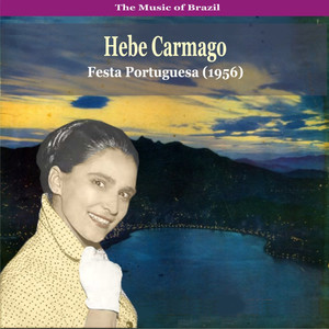 The Music of Brazil / Hebe Carmago / Feast Portuguesa (1956)