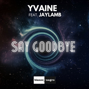 Say Goodbye