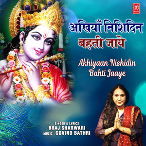 Akhiyaan Nishidin Bahti Jaaye