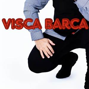 VISCA BARCA (Explicit)