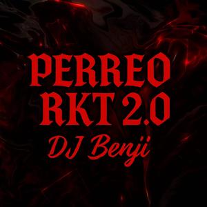 Perreo Rkt 2.0