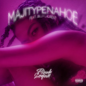 MajiTypeNaHoe(feat. Billy Laurent) (Explicit)
