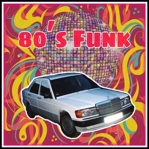 80's Funk (Explicit)