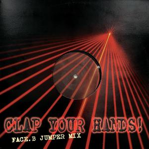 CLAP YOUR HANDS (Jumper Mix)