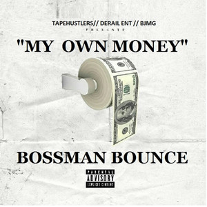 My Own Money (Explicit)