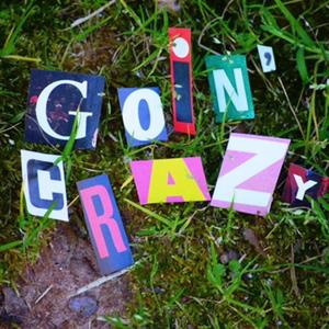 Goin' Crazy (Explicit)