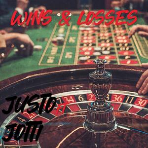 Wins & Losses (feat. Jotti) (Explicit)