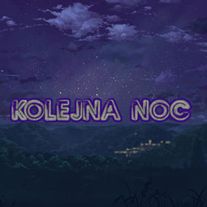 KOLEJNA NOC (Explicit)