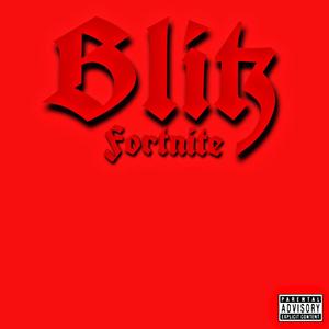 Fortnite(feat. Lil Blitz) (Explicit)