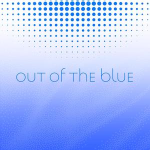 Out of the Blue