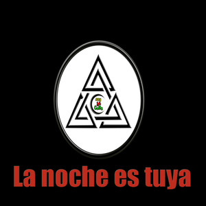 La Noche Es Tuya