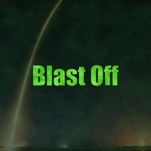 Blast Off