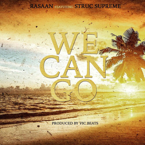 Rasaan - We Can Go (Explicit)