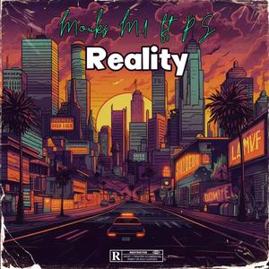 Reality (P.S) (feat. P.S) [Explicit]