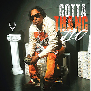 Gotta Thang (feat. Nesha Nycee) (Explicit)