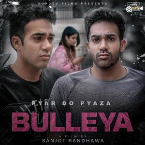 Bulleya (feat. Eshdeep Randhawa)