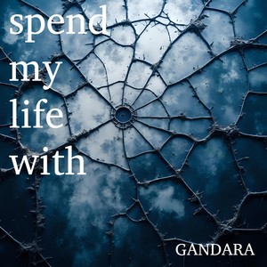 spend my life with